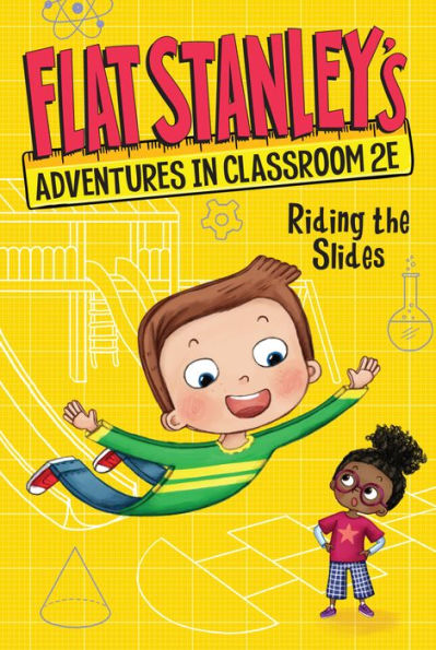 Flat Stanley'S Adventures In Classroom 2E #2: Riding The Slides