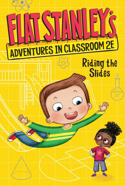 Flat Stanley'S Adventures In Classroom 2E #2: Riding The Slides