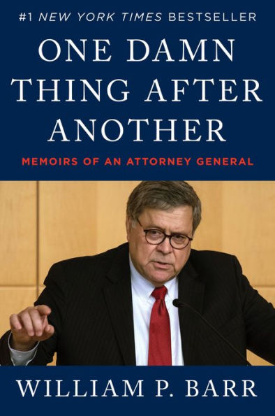 One Damn Thing After Another: Memoirs Of An Attorney General