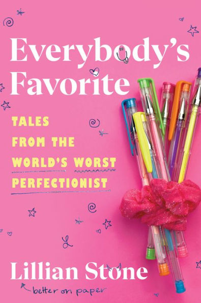 Everybody'S Favorite: Tales From The World'S Worst Perfectionist