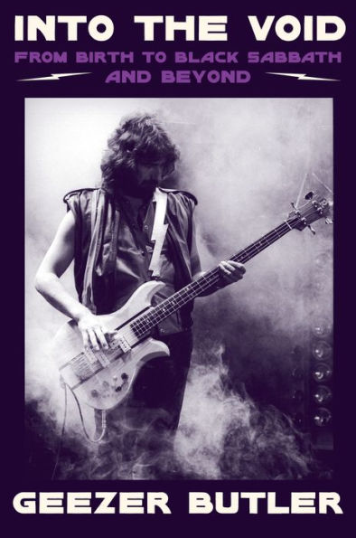 Into The Void: From Birth To Black Sabbath?And Beyond