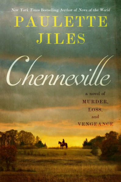 Chenneville: A Novel Of Murder, Loss, And Vengeance