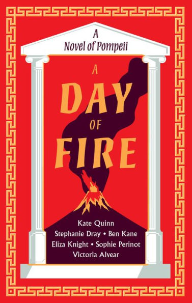 A Day Of Fire: A Novel Of Pompeii