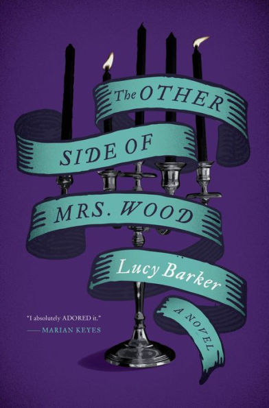 The Other Side Of Mrs. Wood: A Novel