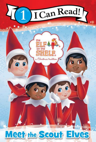 The Elf On The Shelf: Meet The Scout Elves (I Can Read Level 1)