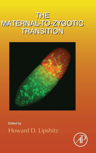 The Maternal-To-Zygotic Transition (Volume 113) (Current Topics In Developmental Biology, Volume 113)