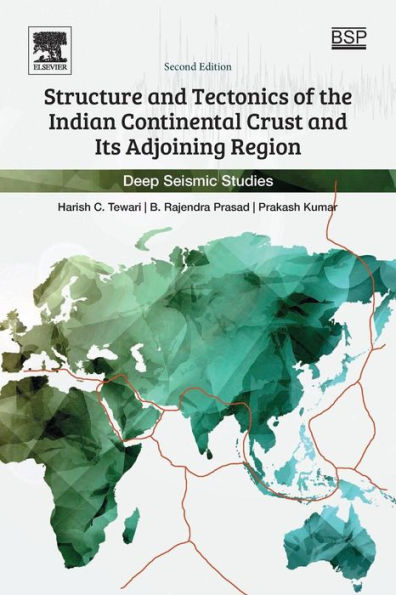 Structure And Tectonics Of The Indian Continental Crust And Its Adjoining Region: Deep Seismic Studies