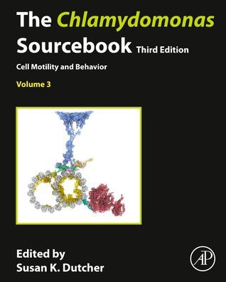 The Chlamydomonas Sourcebook: Volume 3: Cell Motility And Behavior (Chlamydomonas Sourcebook, 3)