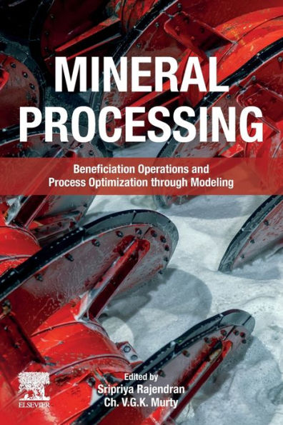 Mineral Processing: Beneficiation Operations And Process Optimization Through Modeling