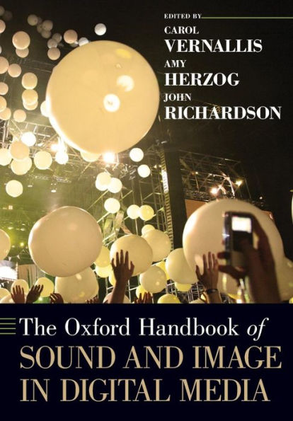 The Oxford Handbook Of Sound And Image In Digital Media