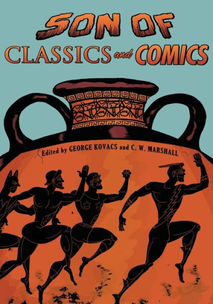 Son Of Classics And Comics (Classical Presences)