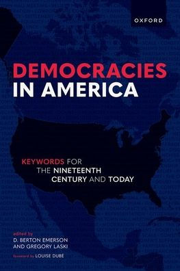 Democracies In America: Keywords For The 19Th Century And Today