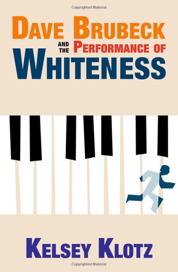 Dave Brubeck And The Performance Of Whiteness