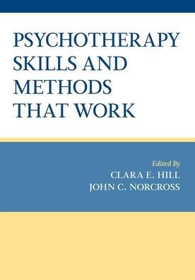 Psychotherapy Skills And Methods That Work