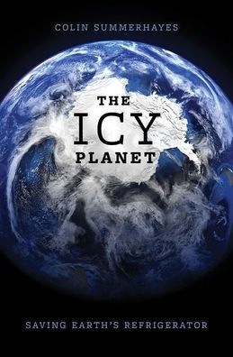 The Icy Planet: Saving Earth'S Refrigerator