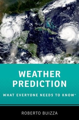 Weather Prediction: What Everyone Needs To Knowr