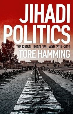Jihadi Politics: The Global Jihadi Civil War, 2014-2019