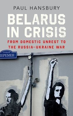 Bielorrusia en crisis: del malestar interno a la guerra entre Rusia y Ucrania