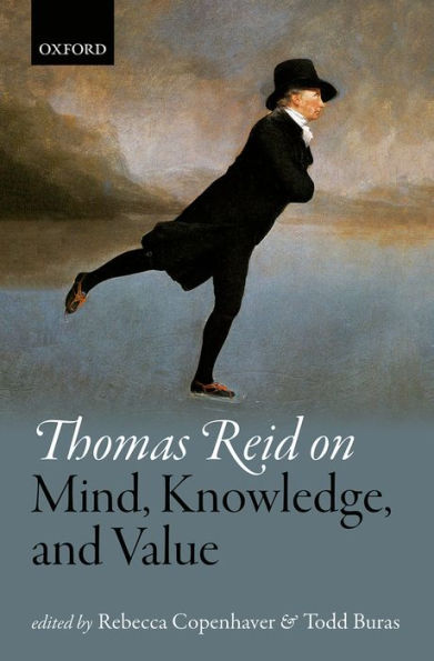 Thomas Reid On Mind, Knowledge, And Value (Mind Association Occasional Series)