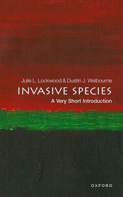 Invasive Species: A Very Short Introduction (Very Short Introductions)