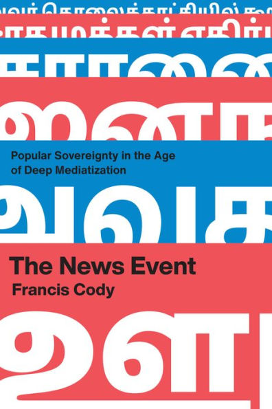 El acontecimiento informativo: la soberanía popular en la era de la mediatización profunda