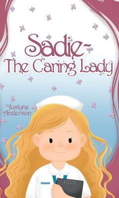 Sadie -The Caring Lady