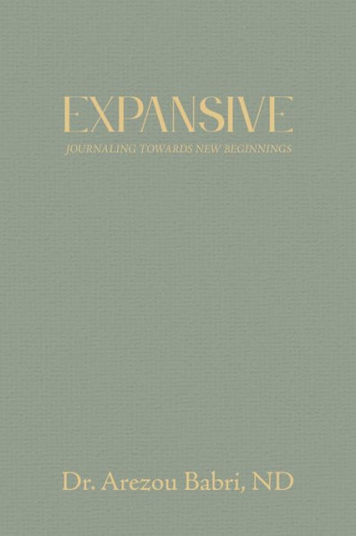 Expansive: Journaling Towards New Beginnings