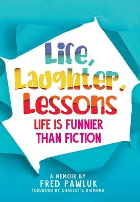 Life, Laughter, Lessons