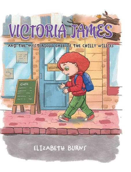 Victoria James: And The Mysterious Case Of The Chilly Willies