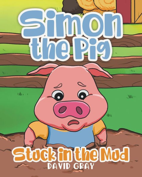 Simon The Pig: Stuck In The Mud