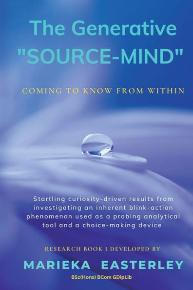 The Generative "Source-Mind": Coming To Know From Within