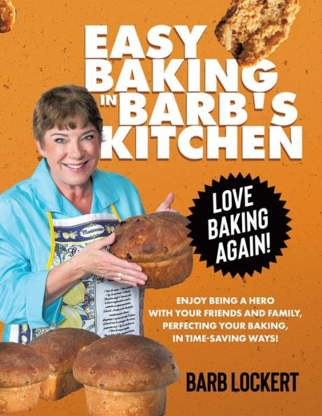 Easy Baking In Barb'S Kitchen