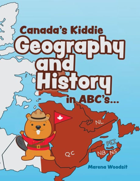 Canada's Kiddie Geography And History In Abc's...