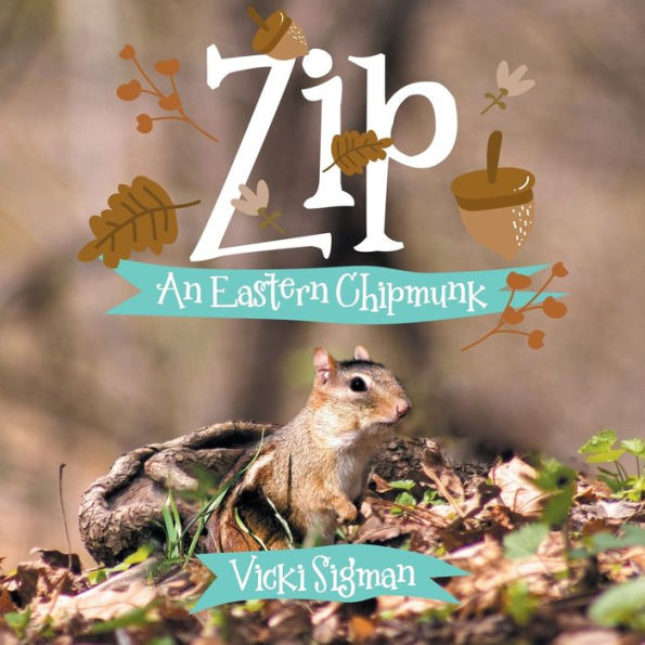 Zip: An Eastern Chipmunk