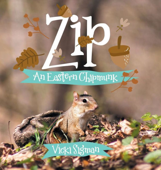 Zip: An Eastern Chipmunk