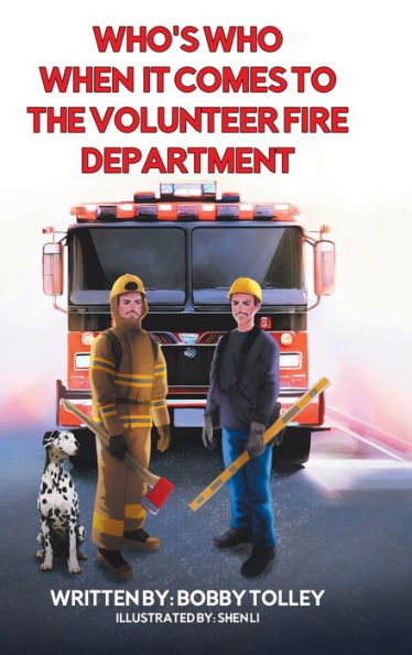 Who'S Who When It Comes To The Volunteer Fire Department