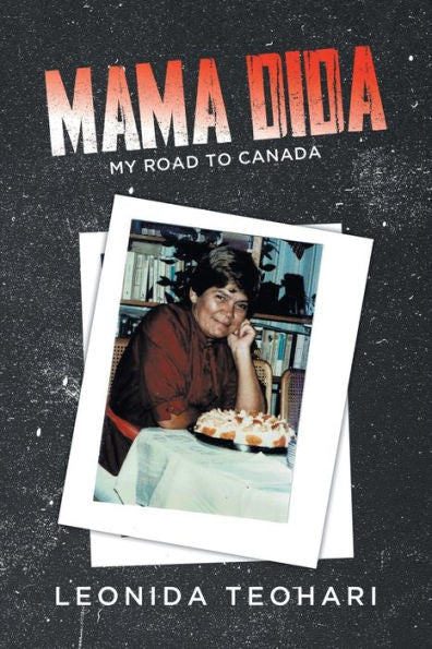 Mama Dida: My Road To Canada
