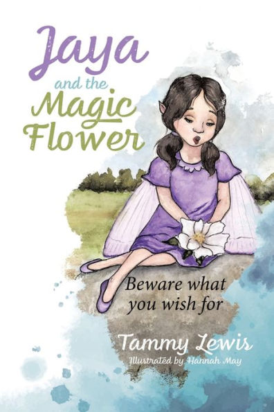 Jaya And The Magic Flower: Beware What You Wish For