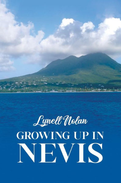 Growing Up In Nevis