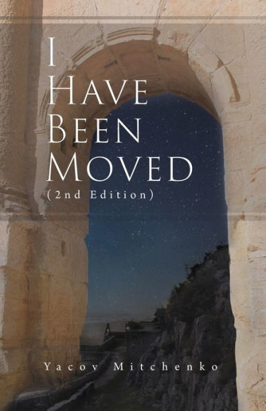 I Have Been Moved (2Nd Edition)