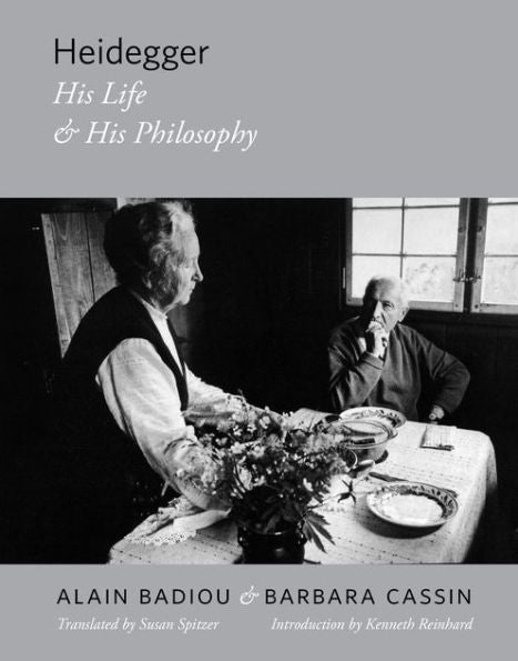 Heidegger: His Life And His Philosophy (Insurrections: Critical Studies In Religion, Politics, And Culture)