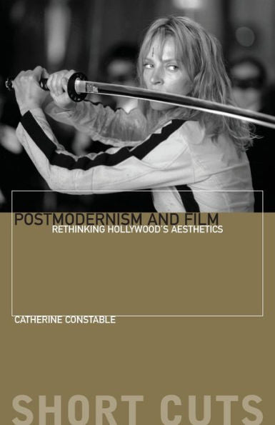 Postmodernism And Film: Rethinking Hollywood's Aesthestics (Short Cuts)