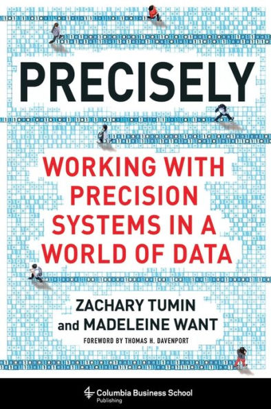 Precisely: Working With Precision Systems In A World Of Data