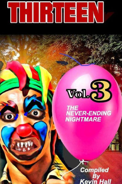 Thirteen Vol. 3: The Never-Ending Nightmare