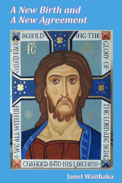 A New Birth And A New Agreement