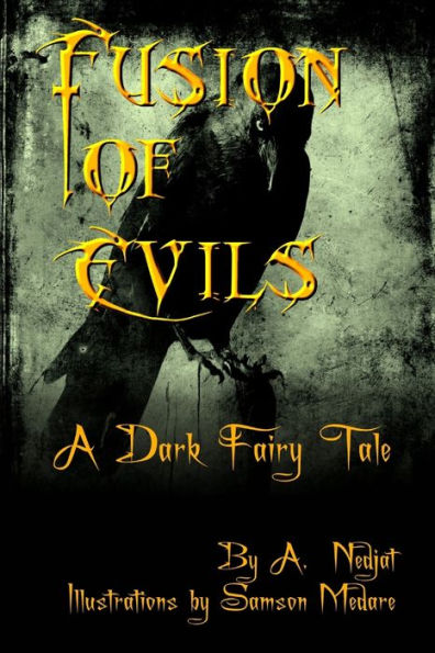 Fusion Of Evils: A Dark Fairy Tale