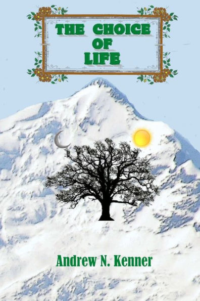 The Choice Of Life