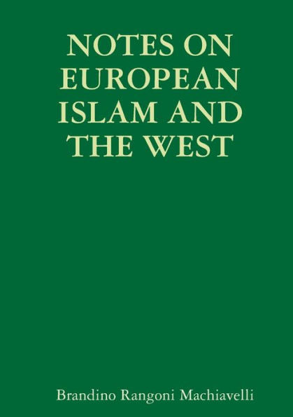 Notes On European Islam And The West