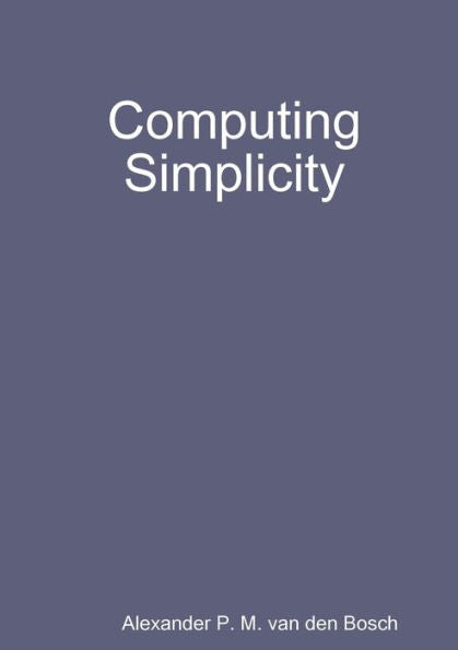 Computing Simplicity - 9780244912475
