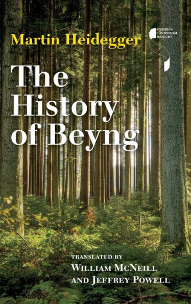 The History Of Beyng (Studies In Continental Thought)